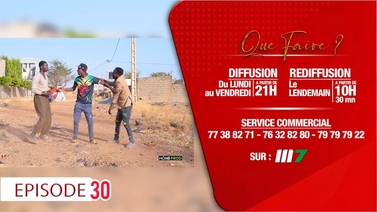 Que faire - Épisode 30 -Série